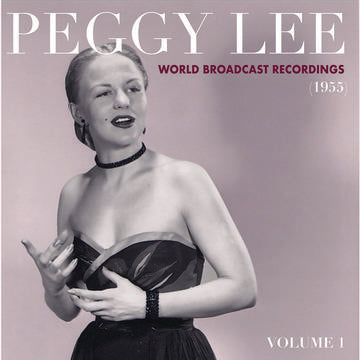 PEGGY LEE "WORLD BROADCAST RECORDINGS 1955" RSD JULY 2021 LP