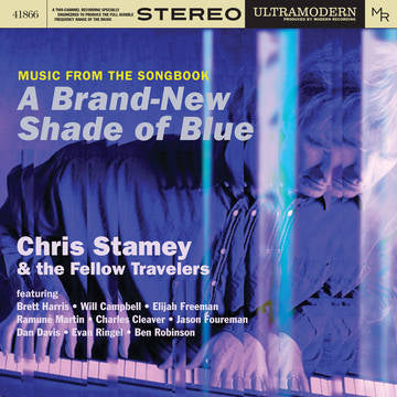 CHRIS STAMEY & THE FELLOW TRAVELERS 'MUSIC FROM THE SONG BOOK - A BRAND NEW SHADE OF BLUE' LP (RECORD STORE DAY / JUNE 2021)