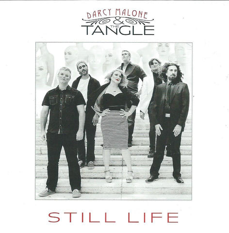 DARCY MALONE & THE TANGLE 'STILL LIFE' CD