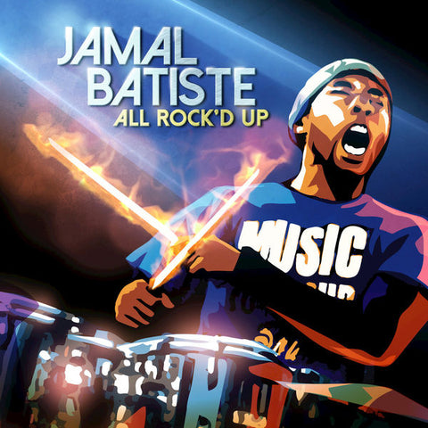 JAMAL BATISTE 'ALL ROCK'D UP' CD
