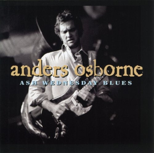 ANDERS OSBORNE 'ASH WEDNESDAY BLUES' CD
