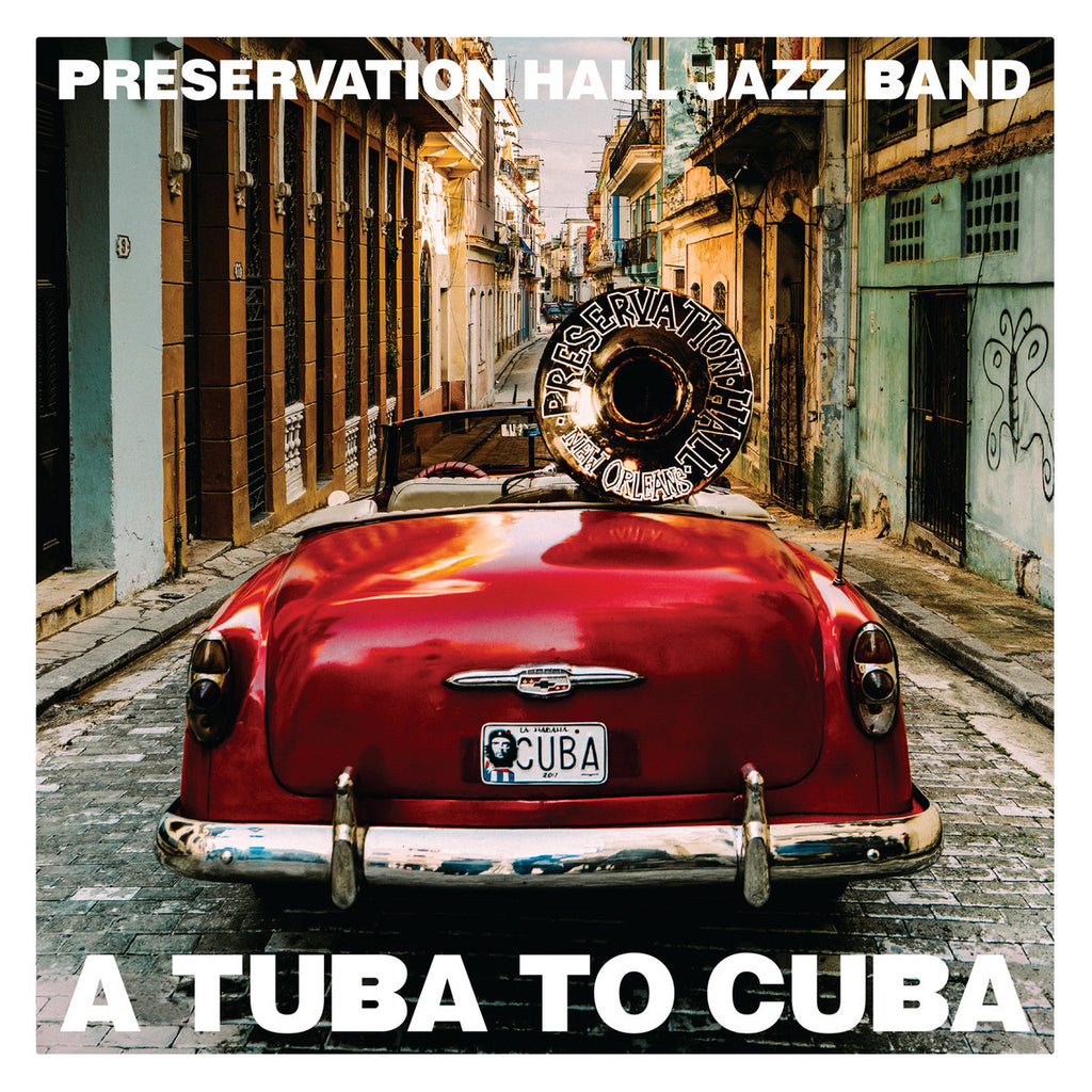 PRESERVATION HALL 'A TUBA TO CUBA' CD