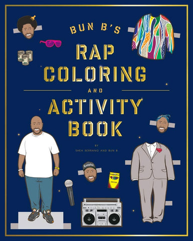 BUN B's RAP COLORING & ACTIVITY BOOK
