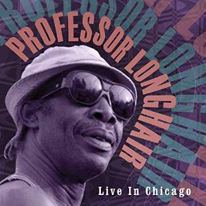 PROFESSOR LONGHAIR 'LIVE IN CHICAGO' LP