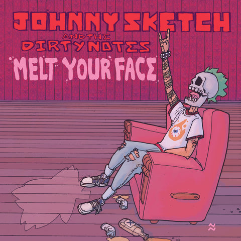 JOHNNY SKETCH AND THE DIRTY NOTES 'MELT YOUR FACE' CD