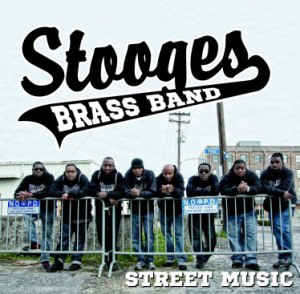 STOOGES BRASS BAND 'STREET MUSIC' LP