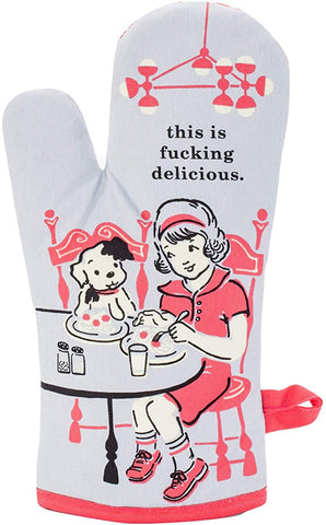 THIS IS F*CKING DELICIOUS OVEN MITT